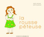 LA ROUSSE PETEUSE
