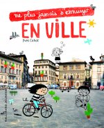 Ne plus s'ennuyer en ville