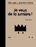 Je veux de la lumière !