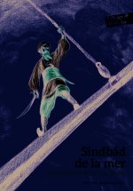 Contes des Mille et Une Nuits - Sindbâd de la mer
