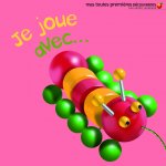 Je joue avec