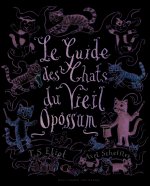 Le guide des chats du Vieil Opossum