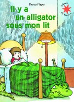 Il y a un aligator sous mon lit