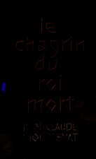Le chagrin du roi mort