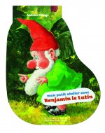 MON PETIT ATELIER AVEC BENJAMIN LE LUTIN