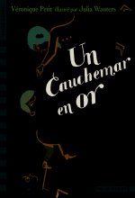 Un cauchemar en or