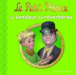 LE PETIT PRINCE 5 : LE VENDEUR DE REVERBERES