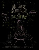 Ma chère grand-mère est une sorcière