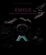Émile veut une chauve-souris