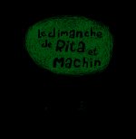 Le dimanche de Rita et Machin