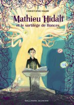 Mathieu Hidalf et le sortilège de Ronces