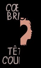 Coeurs brisés, têtes coupées