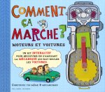 Comment ca marche? moteurs et voitures