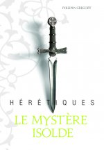 Hérétiques, I : Le mystère Isolde