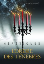 Hérétiques, II : L'ordre des Ténèbres