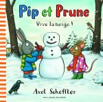 Pip et Prune : Vive la neige !