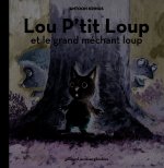 Lou P'tit Loup et le grand méchant loup