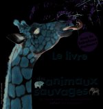 Le livre géant des animaux sauvages
