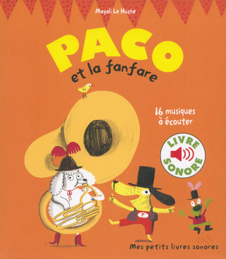 Paco et la fanfare (Livre sonore)