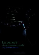 La parure et autres contes cruels