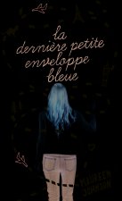 La dernière petite enveloppe bleue