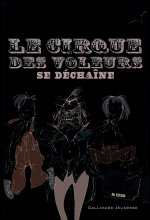 Le Cirque des voleurs se déchaîne