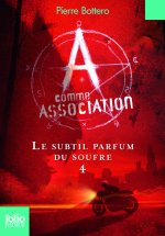 A comme Association, 4 : Le subtil parfum du soufre