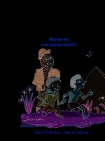 Mamie est une sacrée momie !