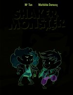 Shaker Monster
