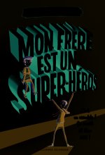 Mon frère est un super-héros