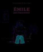 Émile fait l'aventure