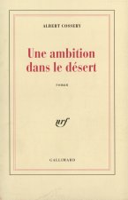 Une ambition dans le désert