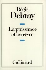 La puissance et les rêves