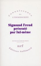 Sigmund Freud présenté par lui-même