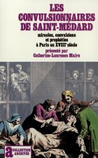 Les Convulsionnaires de Saint-Médard