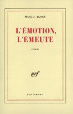 L'émotion, l'émeute