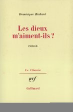 Les dieux m'aiment-ils ?