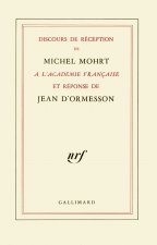 Discours de réception à l'Académie française et réponse de Jean d'Ormesson