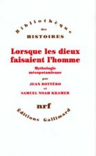 Lorsque les dieux faisaient l'homme