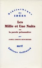 Les Mille et Une Nuits ou La parole prisonnière