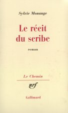 Le récit du scribe