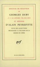 Discours de réception à l'Académie française et réponse d'Alain Peyrefitte