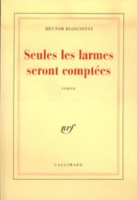Seules les larmes seront comptées