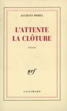 L'Attente - La Clôture