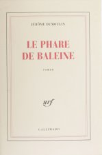 Le phare de baleine roman