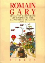 Éducation européenne - Les Racines du ciel - La Promesse de l'aube - Lady L.