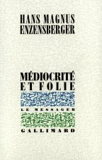 Médiocrité et folie