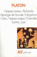 Hippias mineur - Alcibiade - Apologie de Socrate - Euthyphron - Criton - Hippias majeur - Charmide - Lachès - Lysis