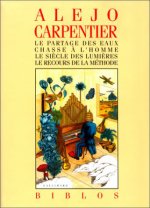 Le Partage des eaux - Chasse à l'homme - Le Siècle des Lumières - Le Recours de la méthode