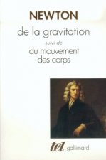 De la gravitation / Du mouvement des corps